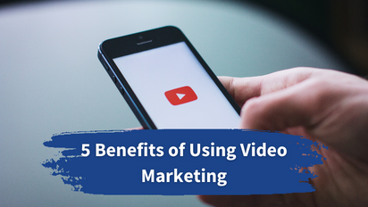 5 Benefits of Using Video Marketing to Optimise Your Digital Content