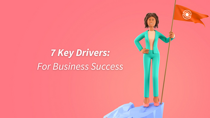 7 Key Drivers for Business Success